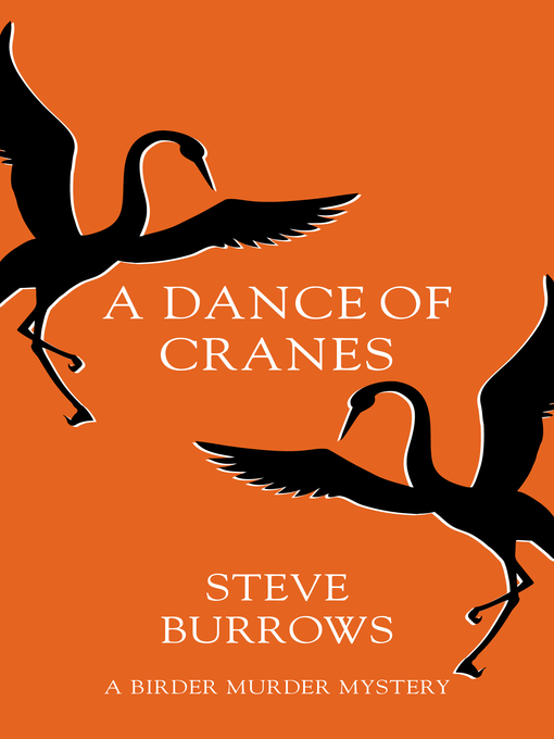 Title details for A Dance of Cranes by Steve Burrows - Available
